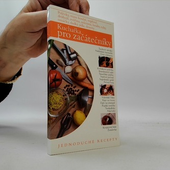 Kuchařka pro začátečníky: jednoduché recepty