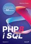 PHP 8 i SQL. Programowanie dla początkujących w 50 lekcjach