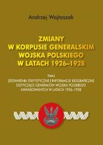 Zmiany w Korpusie Generalskim Wojska Polskiego T.I
