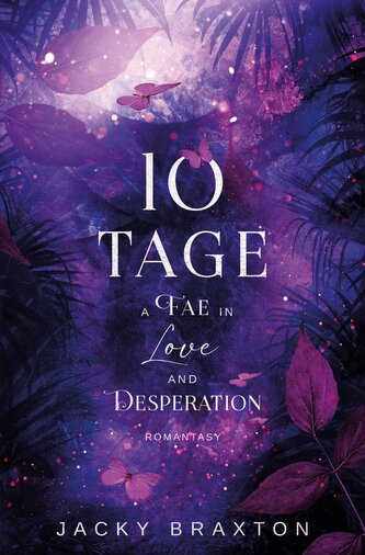 10 Tage - A Fae in Love and Desperation