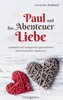 Paul und das Abenteuer Liebe