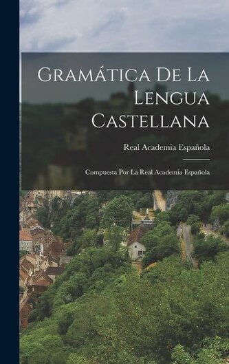 Gramática De La Lengua Castellana