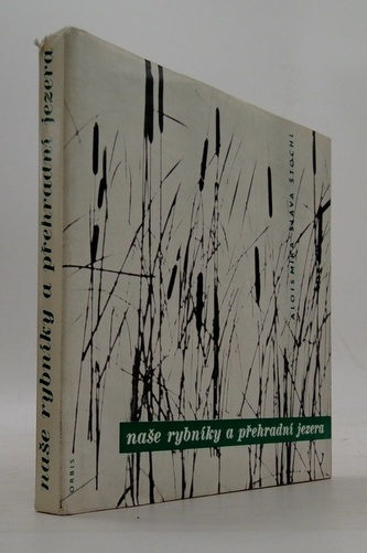 Naše rybníky a přehradní jezera