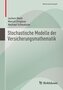 Stochastische Modelle der Versicherungsmathematik