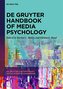 De Gruyter Handbook of Media Psychology