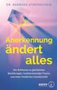 Anerkennung ändert alles