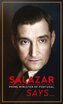 Salazar (Prime Minister of Portugal) Says...