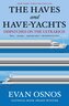 The Haves and Have-Yachts