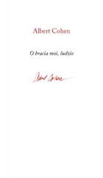 O bracia moi, ludzie