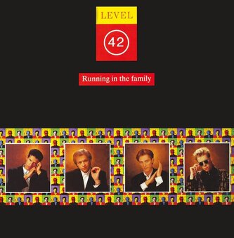 Level 42:  Running In The Family