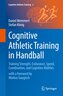 Cognitive Athletic Training in Handball
