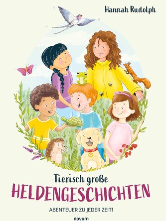 Tierisch große Heldengeschichten