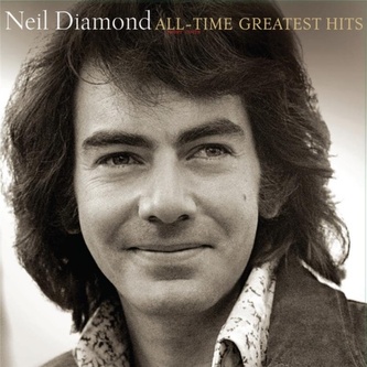 Neil Diamond: All-Time Greatest Hits