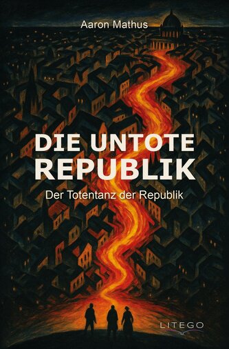Die Untote Republik - Der Totentanz der Republik