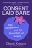 Consent Laid Bare