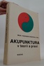 Akupuntura v teorii a praxi