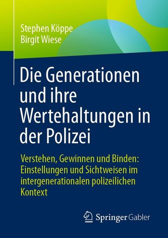 Die Generationen und ihre Wertehaltungen in der Polizei