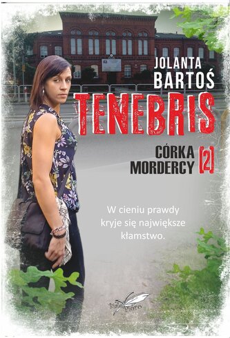 Córka mordercy. Tenebris. Tom 2