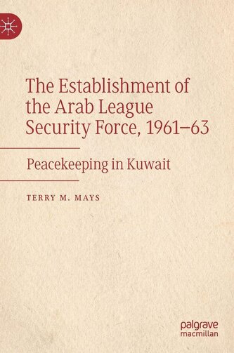 The Establishment of the Arab League Security Force, 1961-63