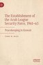 The Establishment of the Arab League Security Force, 1961-63