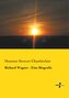 Richard Wagner - Eine Biografie