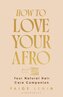 How to Love Your Afro