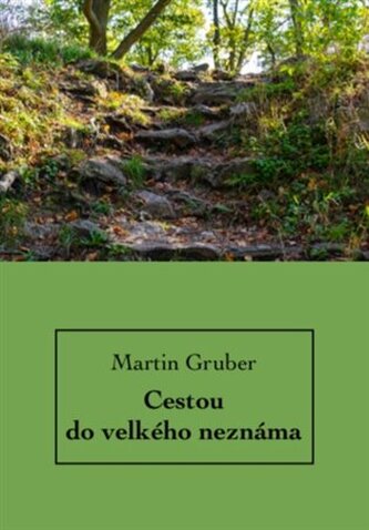 Cestou do velkého neznáma Cestou do velkého neznáma