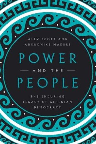 Power and the People: The Enduring Legacy of Athenian Democracy