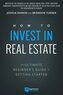 How to Invest in Real Estate
