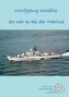 So war es bei der Marine