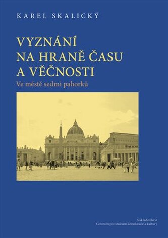 Vyznání na hraně času a věčnosti 2. Vyznání na hraně času a věčnosti 2.