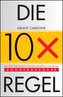 Die 10x-Regel