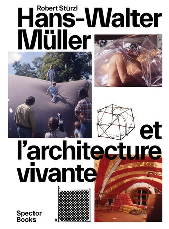 Hans-Walter Müller et l'architecture vivante
