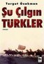 Su Cilgin Türkler