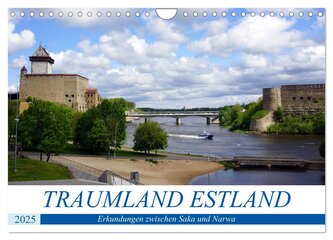 Traumland Estland - Erkundungen zwischen Saka und Narva (Wandkalender 2025 DIN A4 quer), CALVENDO Monatskalender