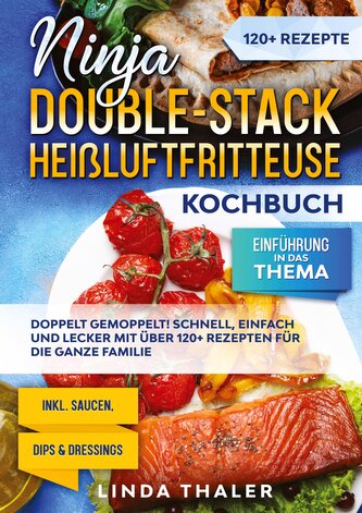 Ninja Double-Stack Heißluftfritteuse Kochbuch