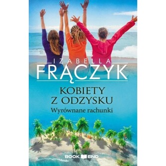 Wyrównane rachunki. Kobiety z  odzysku. Tom 4 wyd. 2024