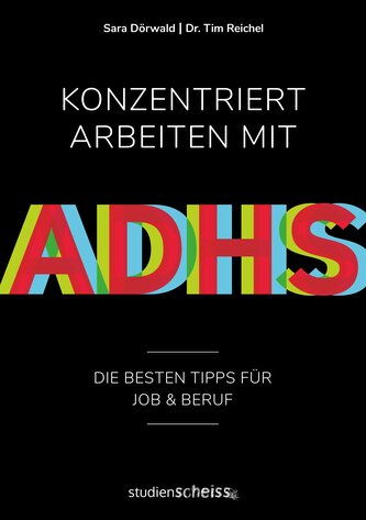 Konzentriert arbeiten mit ADHS