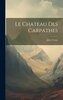 Le chateau des Carpathes