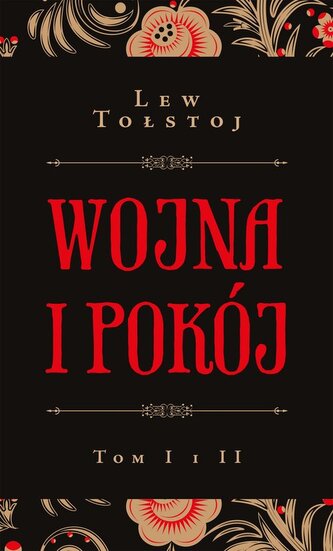 Wojna i pokój. Tom 1-2 Wojna i pokój. Tom 1-2