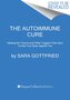 The Autoimmune Cure
