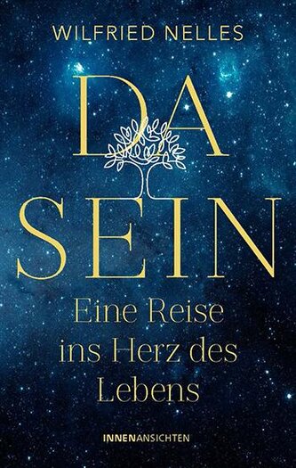 Dasein - Eine Reise ins Herz des Lebens