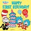 Happy First Birthday! With Dr. Seuss Babies