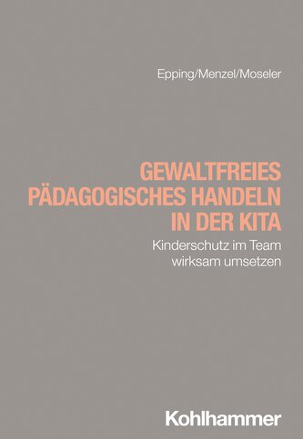 Gewaltfreies pädagogisches Handeln in der Kita