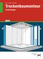 eBook inside: Buch und eBook Trockenbaumonteur. Technologie