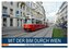 Mit der Bim durch Wien - Die Wiener Straßenbahn (Wandkalender 2025 DIN A3 quer), CALVENDO Monatskalender