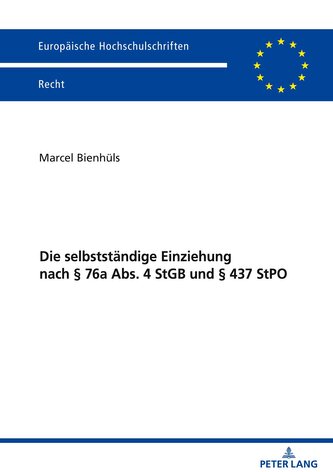 Die selbstständige Einziehung nach § 76a Abs. 4 StGB und § 437 StPO