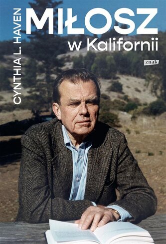 Miłosz w Kalifornii (z autografem) Miłosz w Kalifornii (z autografem)