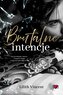 Brutal Hearts T.1 Brutalne intencje
