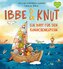 Ibbe & Knut - Ein Boot für den Kaninchenkapitän